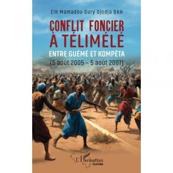 Conflit foncier à Télimélé: entre Guémé et Kompéta (5 août 2005-5 août 2007)