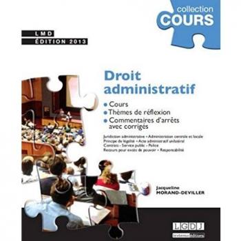 Droit administratif : Cours, thèmes de réflexion, commentaires d'arrêts avec corrigés