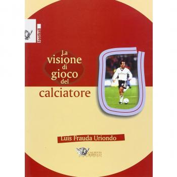 La visione di gioco del calciatore