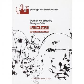 Danilo Bucchi. Signs. The black line. Ediz. italiana e inglese