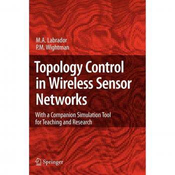 Wightman, Pedro M.: Topology Control in Wireless Sensor Networks