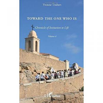 Toward the one who is: Chronicle of invitation to life