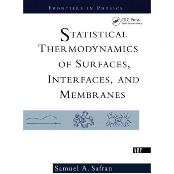 Statistical Thermodynamics Of Surfaces Interfaces And Membranes