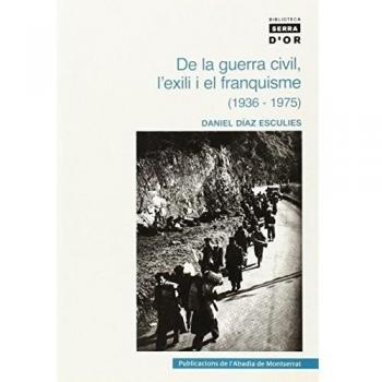 De la guerra civil, l'exili i el franquisme (1936-1975)