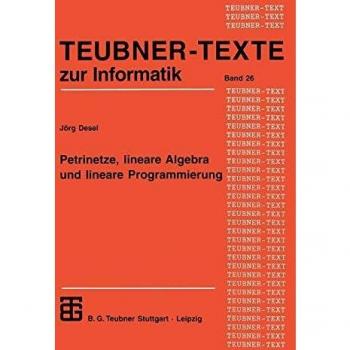 Petrinetze, lineare Algebra und lineare Programmierung
