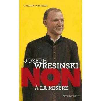 Joseph  Wresinski : Non à la misère