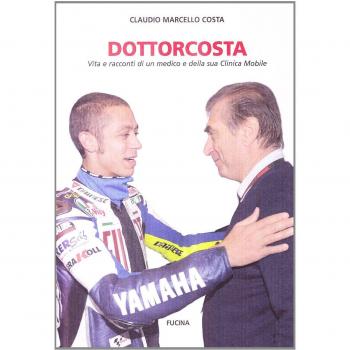 Dottorcosta. Vita e racconti di un medico e della sua clinica mobile