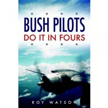 Bush Pilots Do It in Fours