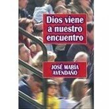 Dios viene a nuestro encuentro