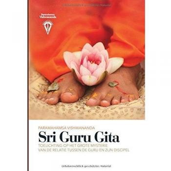 Sri Guru Gita: Toelichting op het grote mysterie van de relatie tussen de Guru en Zijn discipel