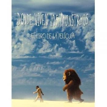 Donde viven los monstruos/ Where The Wild Things Are