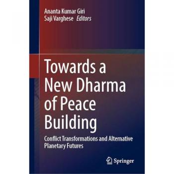 Towards a New Dharma of Peace Building