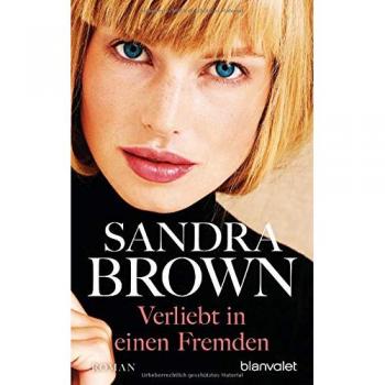 Sandra Brown Verliebt In Einen Fremden: Roman