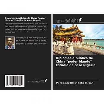 Diplomacia pública de China poder blando Estudio de caso Nigeria