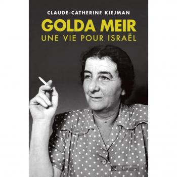 Golda Meir : Une vie pour Israël