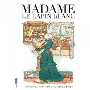 Madame le Lapin Blanc