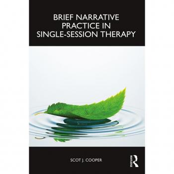 Brief Narrative Practice in Single-Session Therapy