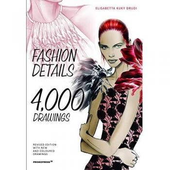 Drudi, Elisabetta Kuky: Fashion Details: 4000 Drawings