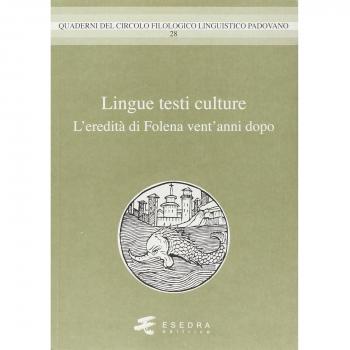 Lingue testi culture. (L'eredità di Folena vent'anni dopo)