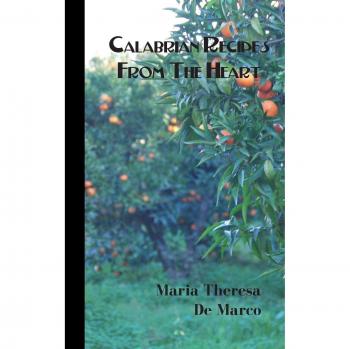 Calabrian Recipes from the Heart
