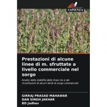 Mahawar, Girraj Prasad: Prestazioni di alcune linee di m. sfruttate a livello commerciale nel sorgo