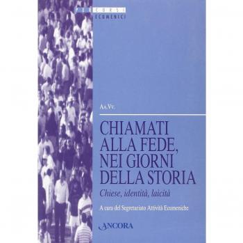 Chiamati alla fede, nei giorni della storia