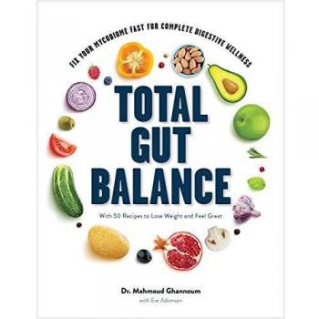 Total Gut Balance : Fix Your Mycobiome Fast for Complete Digestive Wellness