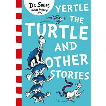 Yertle the Turtle and Other Stories