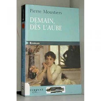 Demain, dès l'aube [GROS CARACTERES]