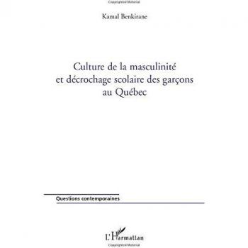 Culture de la masculinité et décrochage scolaire des garçons au Québec