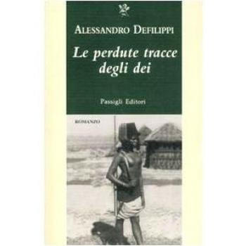 Le perdute tracce degli dei