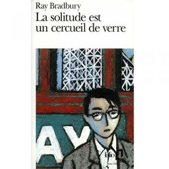 La Solitude est un cercueil de verre