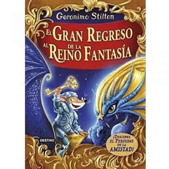 EL GRAN REGRESO AL REINO DE LA FANTASÃA