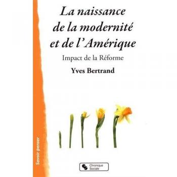 NAISSANCE DE LA MODERNITE ET DE L'AMERIQUE
