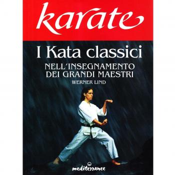 Karate : i kata classici nell'insegnamento dei grandi maestri