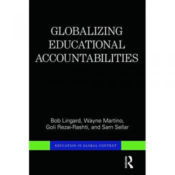Globalizing Educational Accountabilities (Education in Global Context)