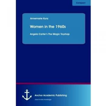 Women in the 1960s: Angela Carter's The Magic Toyshop
