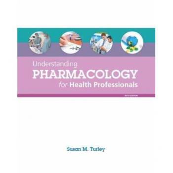 Understanding Pharmacology for Health Professionals