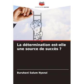 Nyenzi, Buruhani Salum: La détermination est-elle une source de succès ?