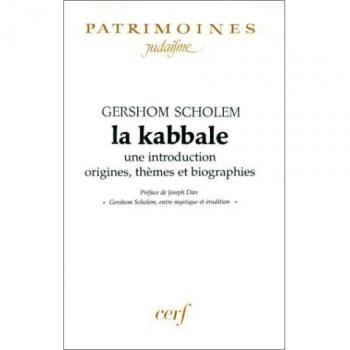 LA KABBALE. Une introduction, origines, thèmes et biographies