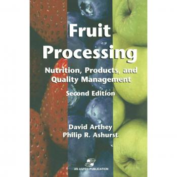 Fruit Processing: Nutrition, Products, and Quality Management