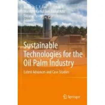 Sustainable Technologies for the Oil Palm Industry