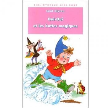 Oui-Oui et les bottes magiques (Hachette Jeunesse)