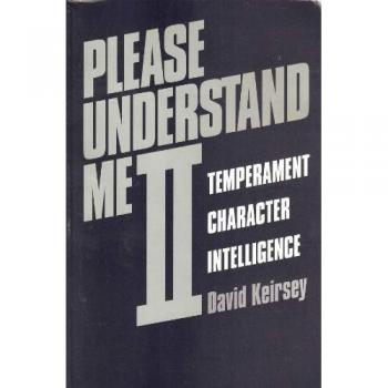 Please Understand Me II : Temperament, Character, Intelligence