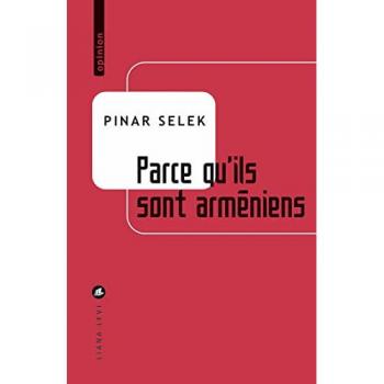 Pinar Selek Parce Qu’ils Sont Arméniens