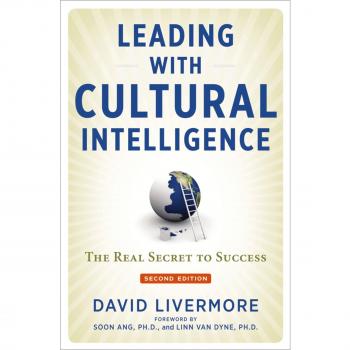 David Livermore Leading With Cultural Intelligence: The New Secret To Success