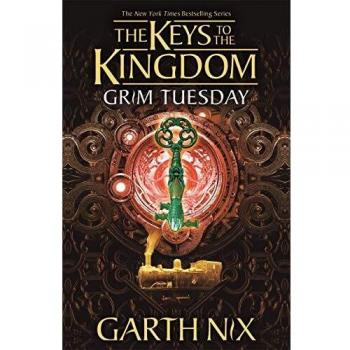 Garth Nix Grim Tuesday (Keys To The Kingdom)
