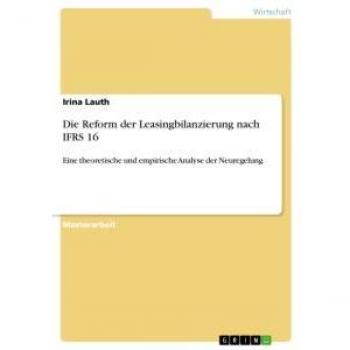 Die Reform der Leasingbilanzierung nach IFRS 16