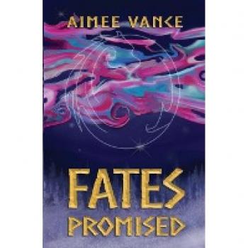 Vance, Aimee: Fates Promised