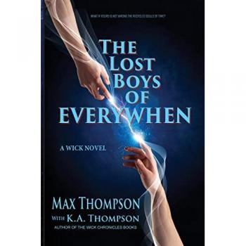 The Lost Boys of EveryWhen: A Wick Novel
